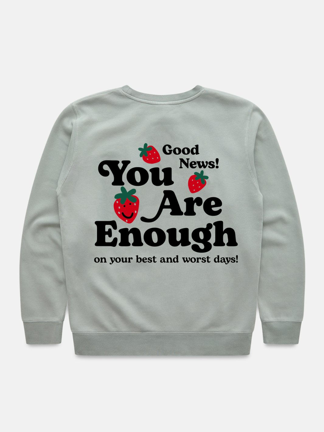 You Are Enough Crewneck
