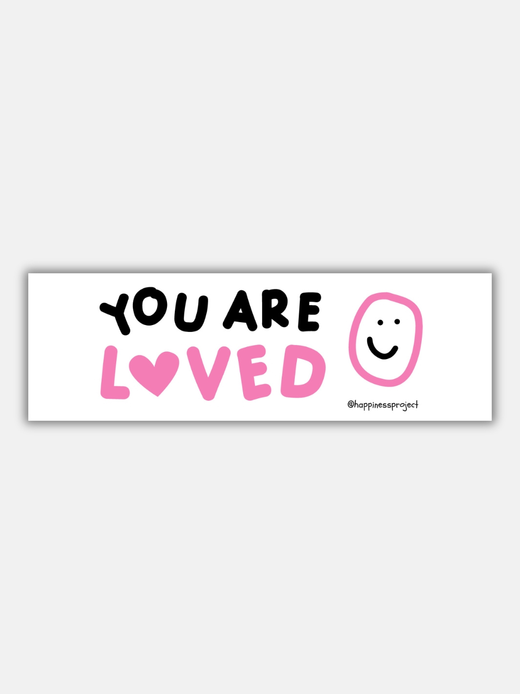 You Are Loved Bumper Sticker