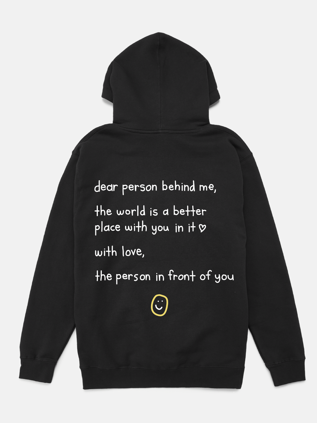 Happiness Project - “Dear Person Behind Me” Hoodie