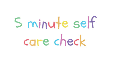 5 Minutes Self-Care Check
