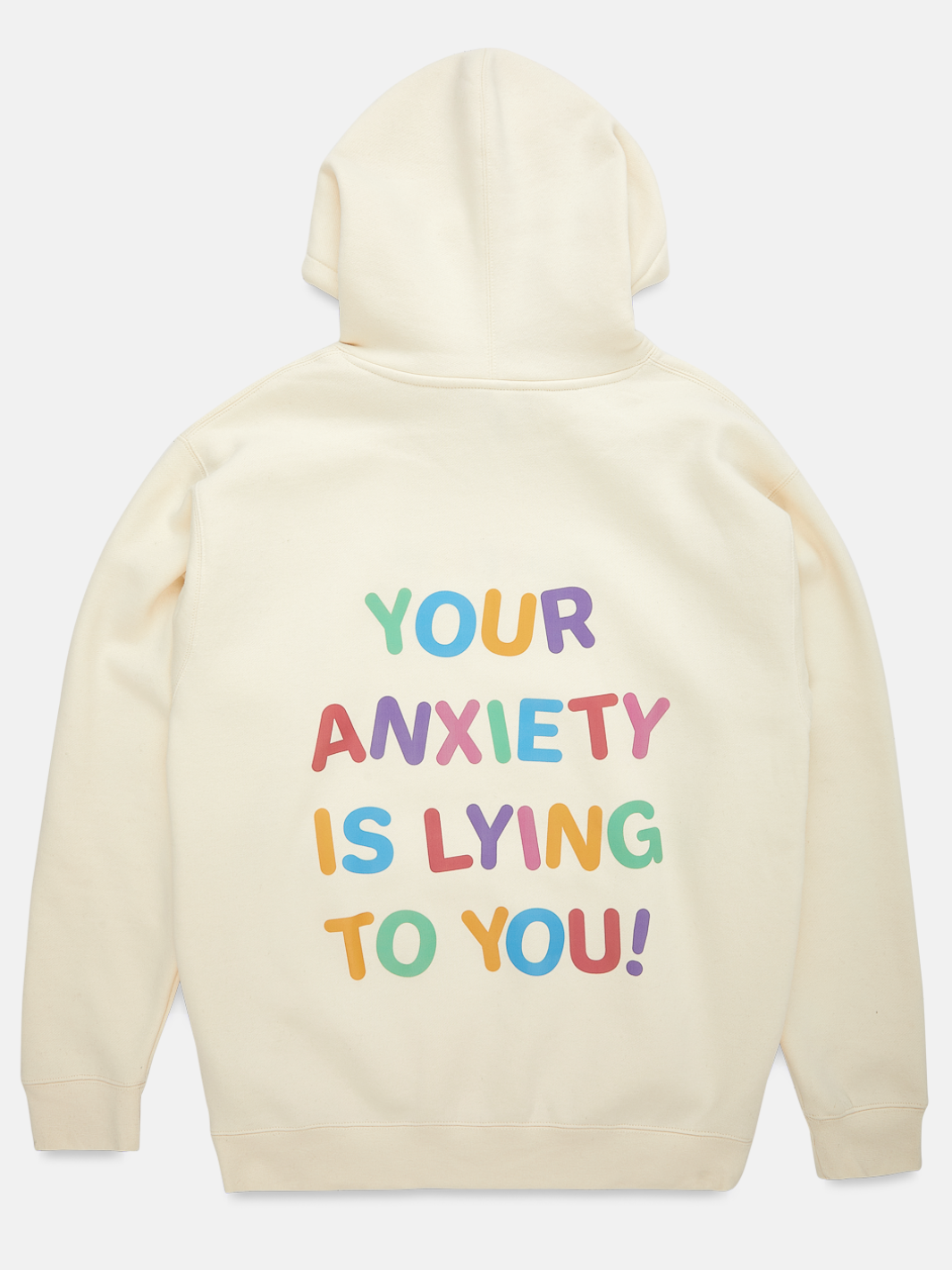 "Your Anxiety Is Lying" Hoodie