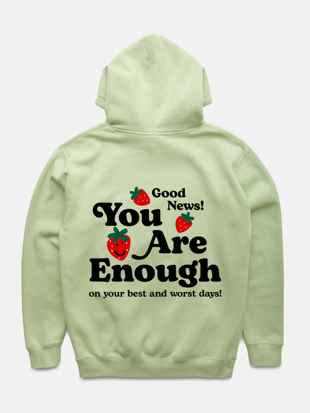 You are Enough Hoodie - Matcha