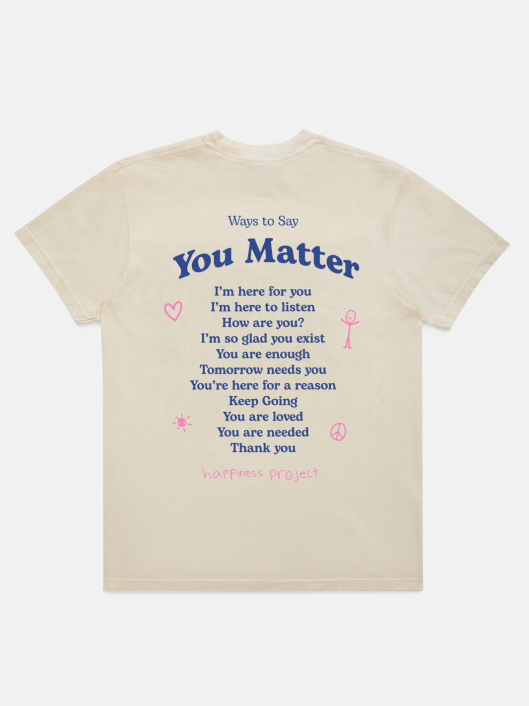 Ways to Say You Matter T-Shirt - Cream