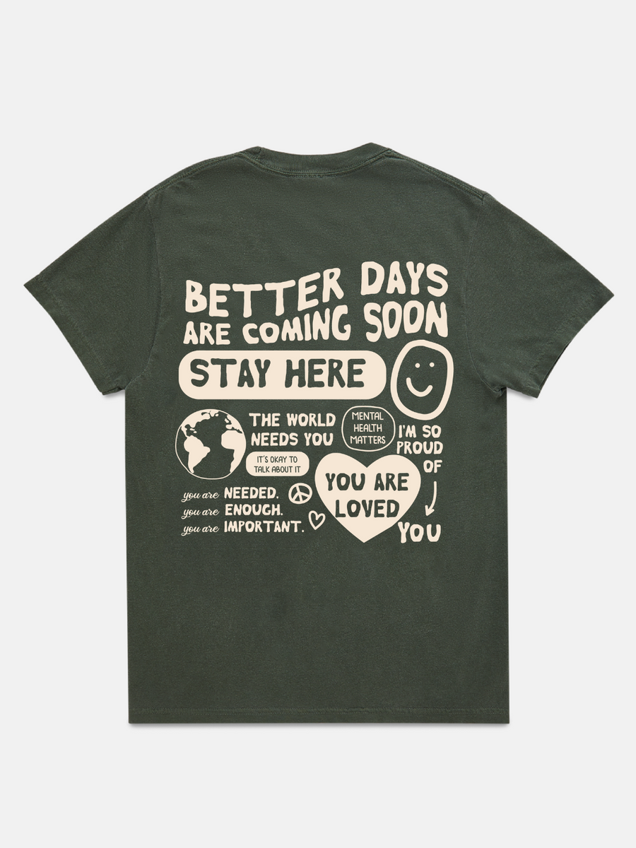 Happiness Project Better Days T-Shirt