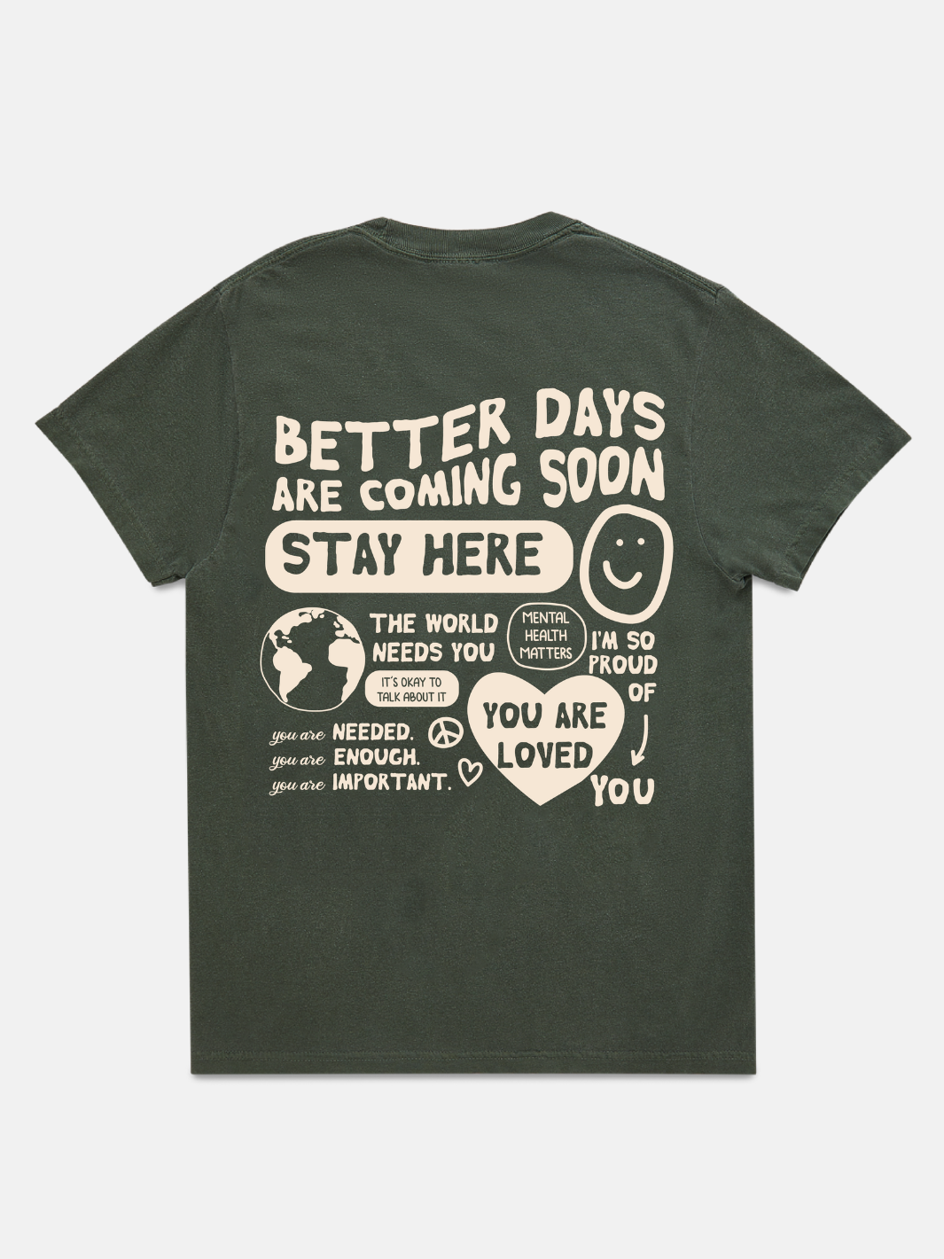 Better Days T-Shirt - Mossy Green