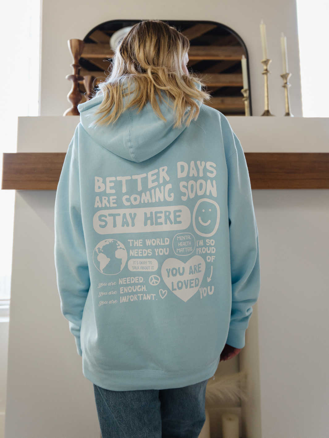 Better Days Hoodie - Sky Blue